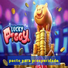 pacto para prosperidade